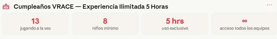 Cumpleaños VRACE limited experience promo showing 13 children minimum, 8 girl ratio, 5 hours exclusive access to venues